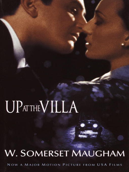 Title details for Up at the Villa by W. Somerset Maugham - Available